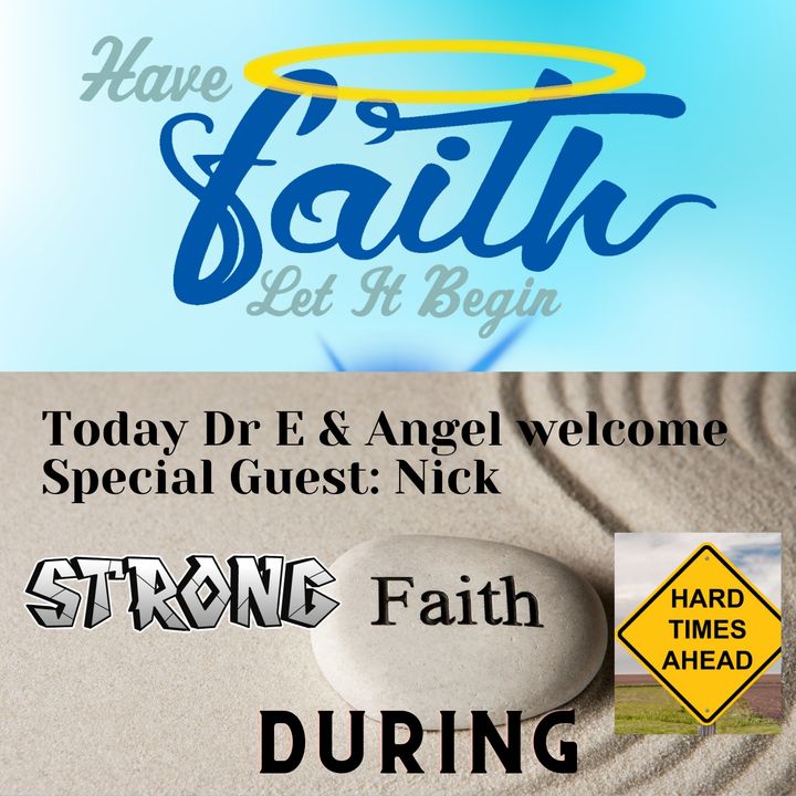 S6 Ep 57:Strength in faith during hard times