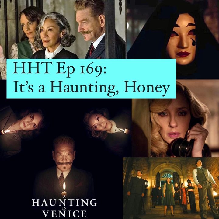 Ep 169: It's a Haunting, Honey