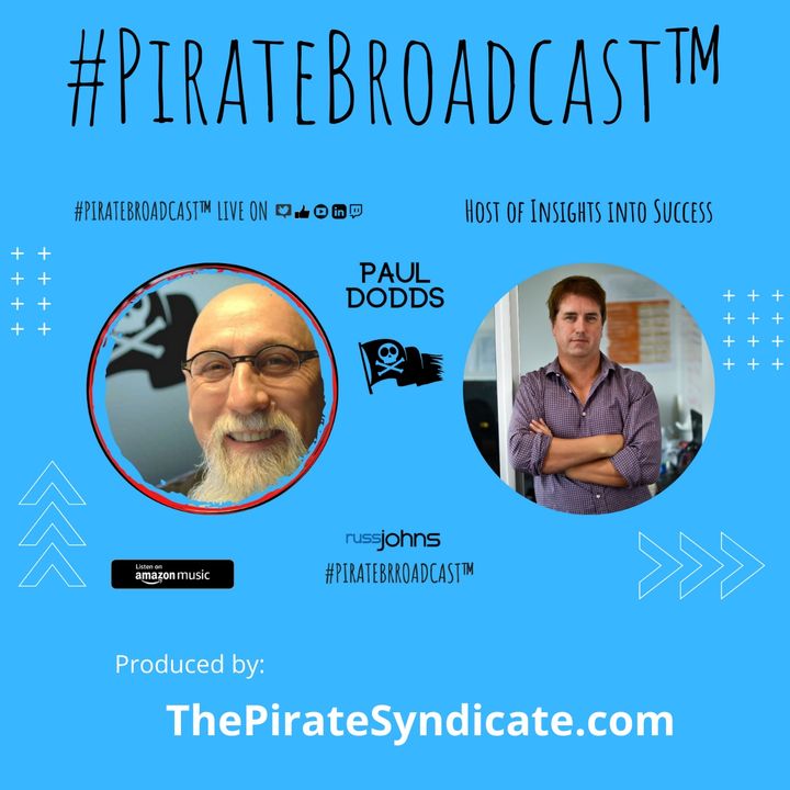 Catch Paul Dodds on the PirateBroadcast™