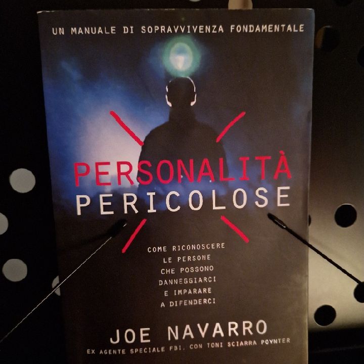 Personalità Pericolose: Joe Navarro - imboccare scorciatoie, fare strappi alle regole , violare i limiti