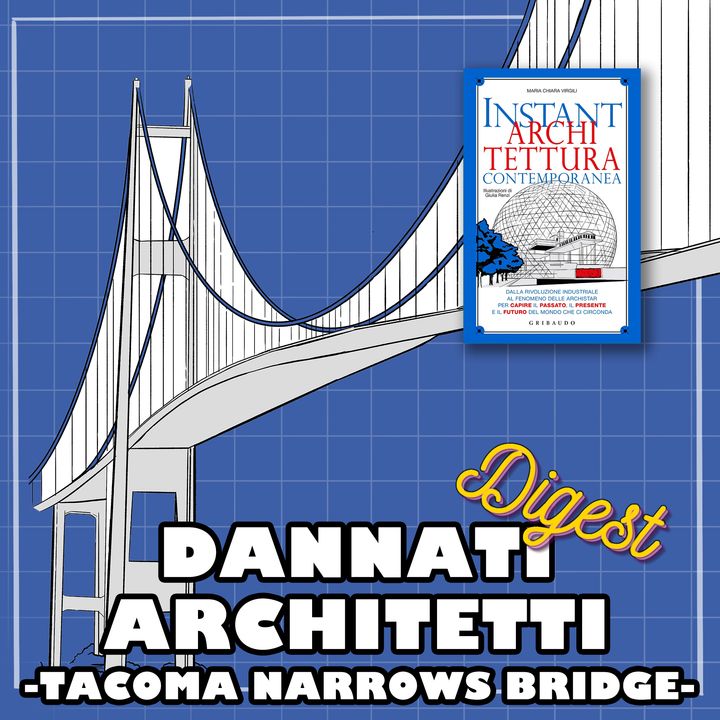 Tacoma Narrows Bridge - Instant Architettura Contemporanea