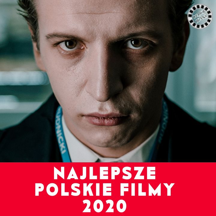 NAJLEPSZE POLSKIE FILMY 2020 - RANKING