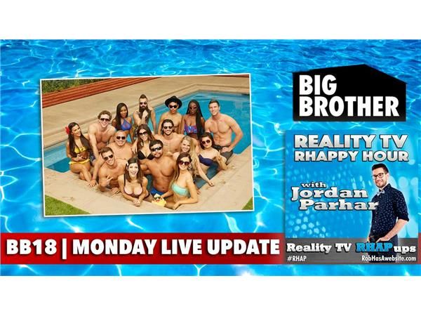 RHAPpy Hour | Big Brother 18 Live Feeds Update | Monday, June 27