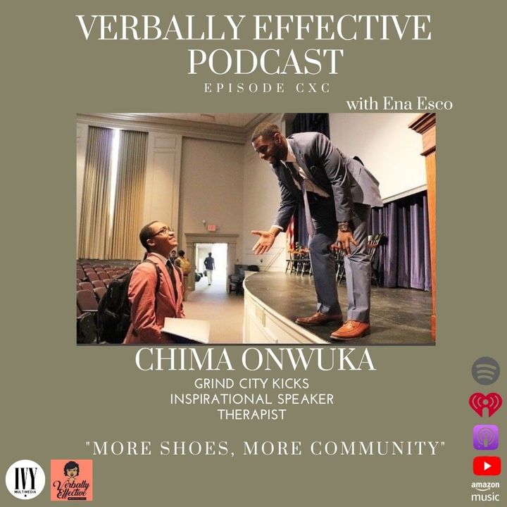 CHIMA ONWUKA "MORE SHOES, MORE COMMUNITY" | EPISODE CXC