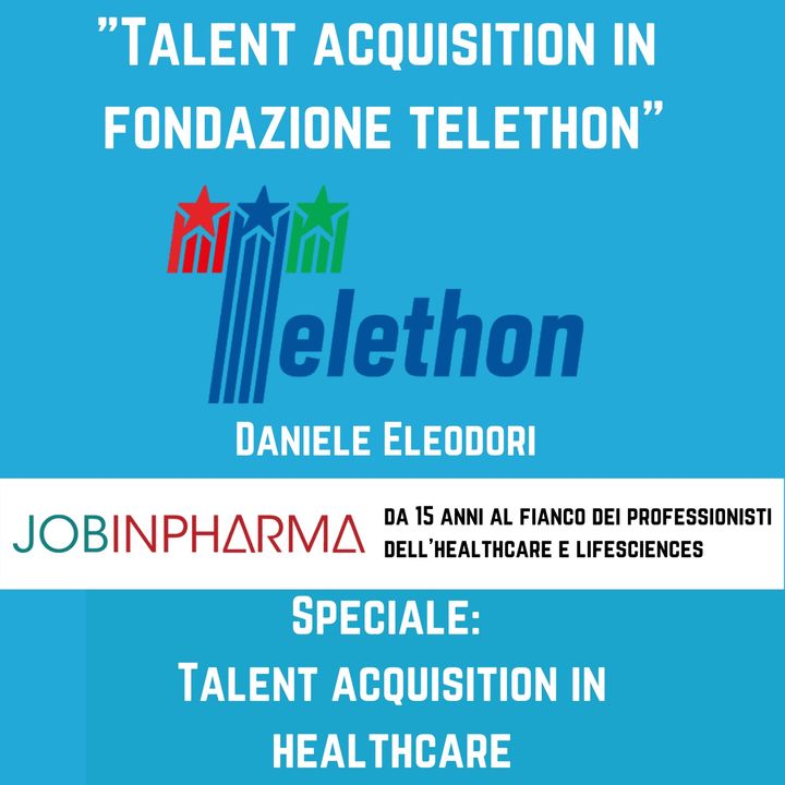 Daniele Eleodori, il talent acquisition in Fondazione Telethon