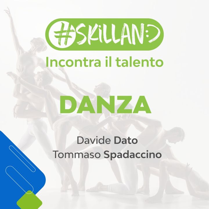 Episodio 1 - Incontra il talento nella danza con Davide Dato e Tommaso Spadaccino