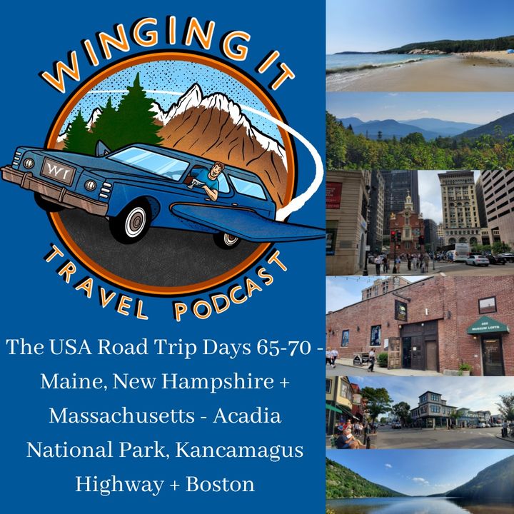 The USA Road Trip Days 65-70 - Maine, New Hampshire + Massachusetts - Acadia National Park, Kancamagus Highway + Boston