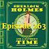 Episode 263: Sherlock Holmes and a Father's Time