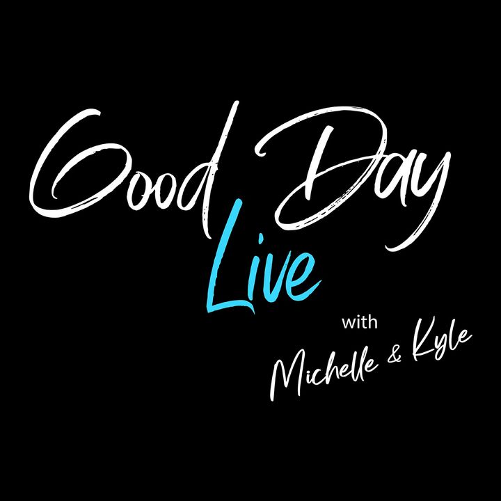 GOOD DAY LIVE WITH MICHELLE AND KYLE