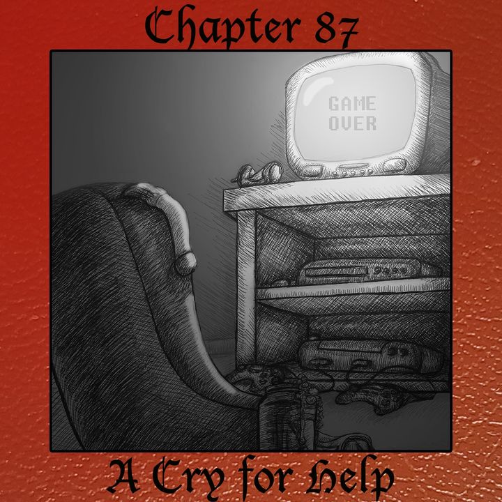 Chapter 87: A Cry for Help