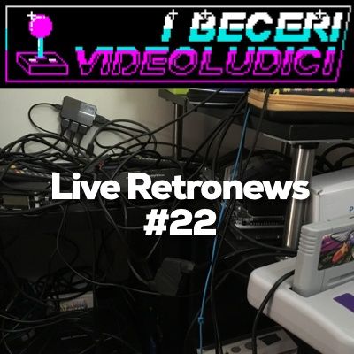 Live Retronews #22