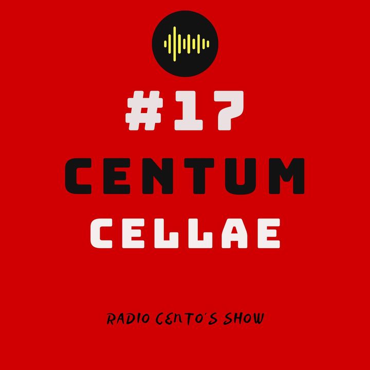#17 - Centum Cellae