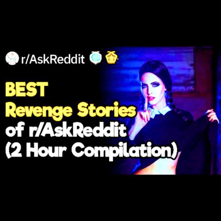 The Best Reddit Revenge Stories 2 Hour Compilation