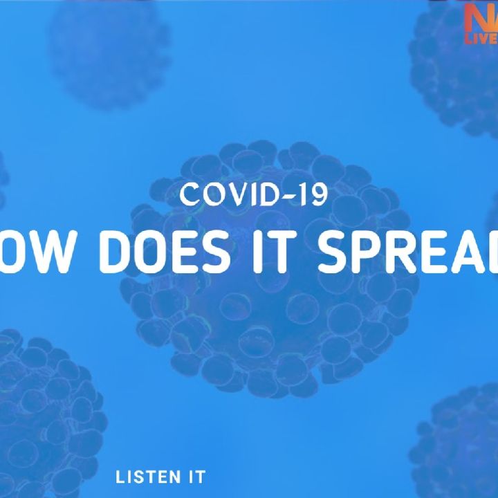 Episode 1- COVID-19 Special show : How does the coronavirus spread?