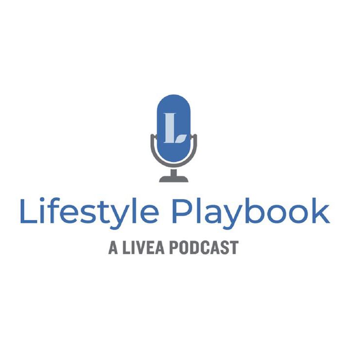 Livea's Lifestyle Playbook