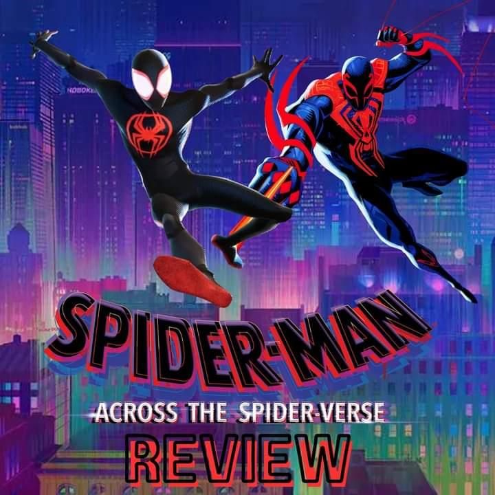 Summer of the Nerd : A Review of Across the Spiderverse
