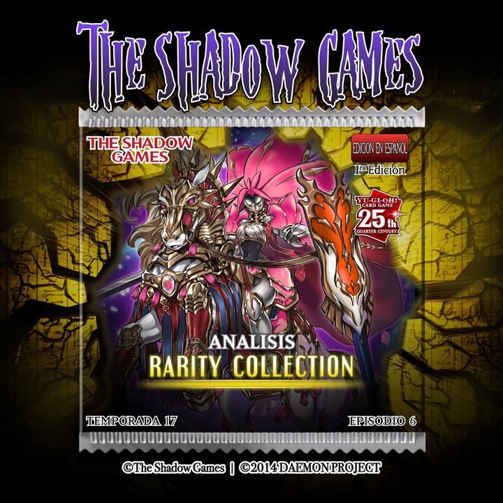 S17:E06 Análisis - 25th Anniversary Rarity Collection