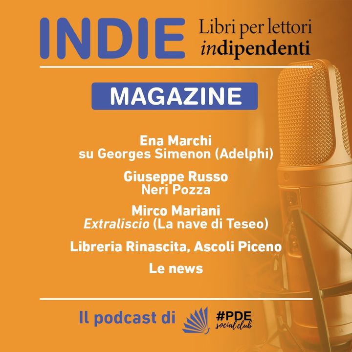 INDIE Magazine N°2 - Georges Simenon; Neri Pozza; Extraliscio; Libreria Rinascita
