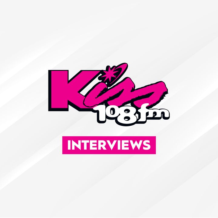 Kiss 108 Interviews