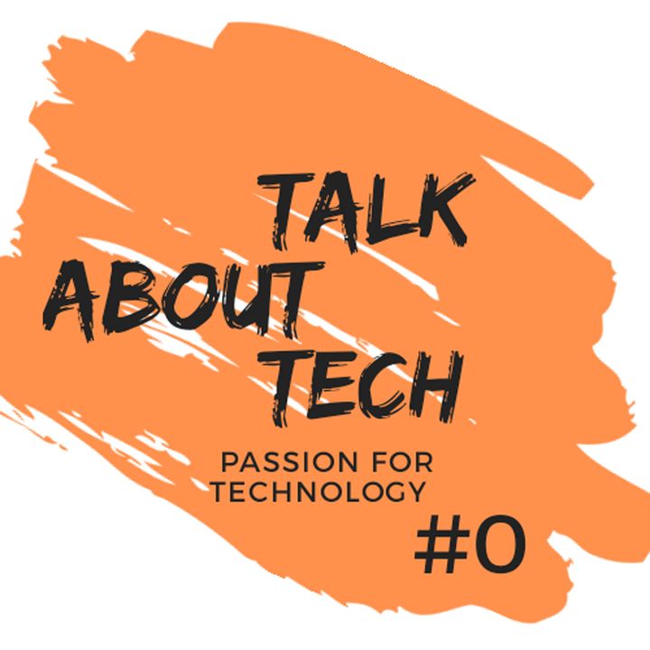 00 | Talk About Tech: le novità del mondo Tech nell'ultima settimana