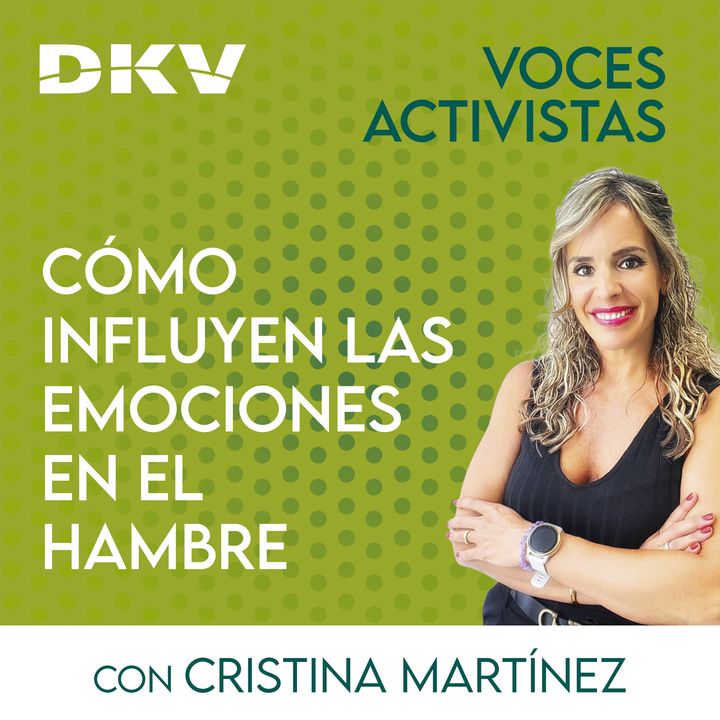 #40 - Cómo combatir el hambre emocional, con Cristina Martínez