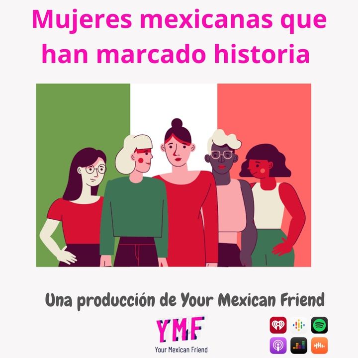 Mujeres mexicanas que han marcado historia