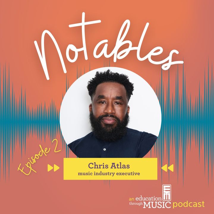Notables - Ep 2: Chris Atlas