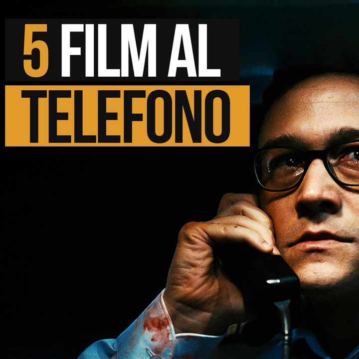 Puntata 19 - 5 FILM AL TELEFONO