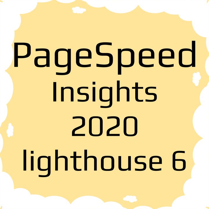 Новый Google PageSpeed Insights 2020 на Lighthouse 6. Какие новые метрики.