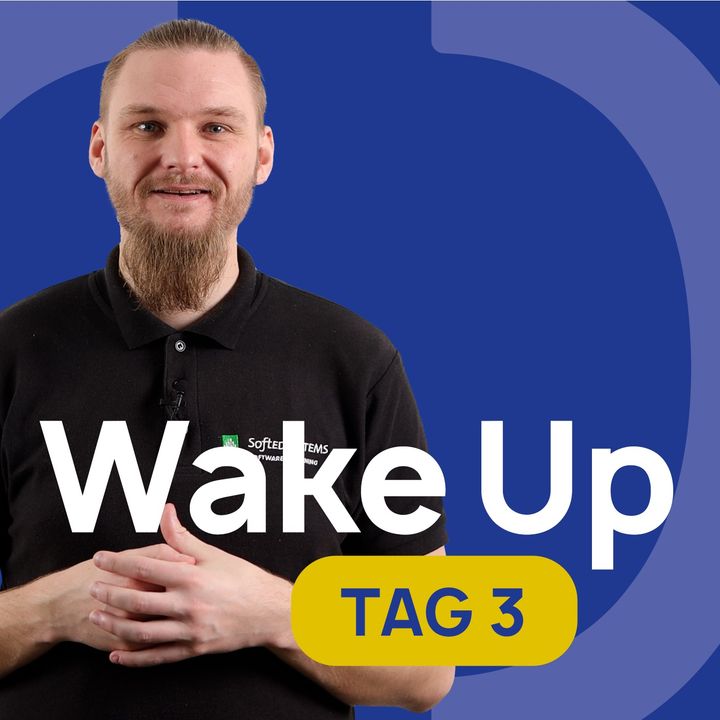 Wake Up – Tag 3