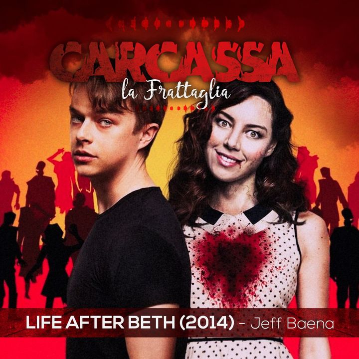 Life After Beth & Mother - L'amore In Putrefazione