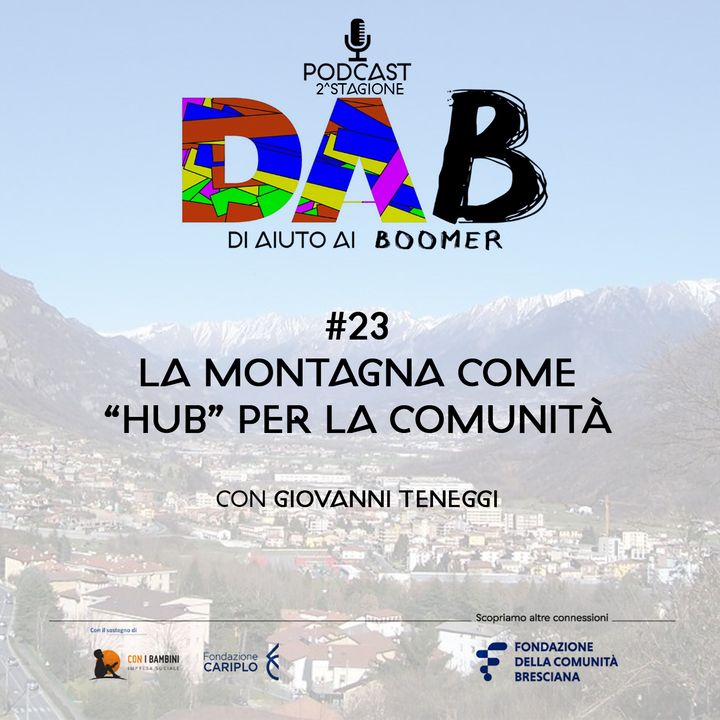 DAB #23 - La montagna come "Hub" per la comunità