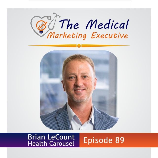 "Addressing the U.S. Nursing Shortage Through Marketing" with Brian LeCount