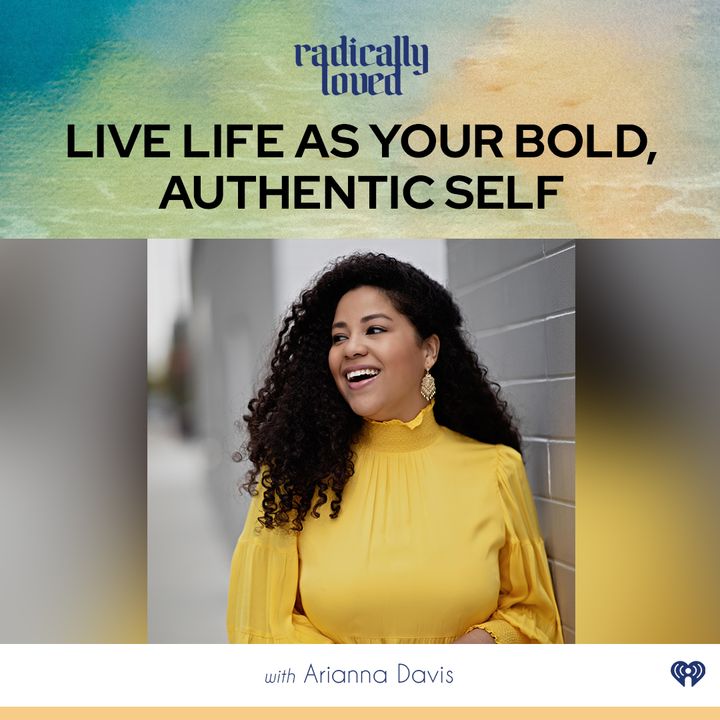 Episode 471. Live Life as Your Bold, Authentic Self With Arianna Davis