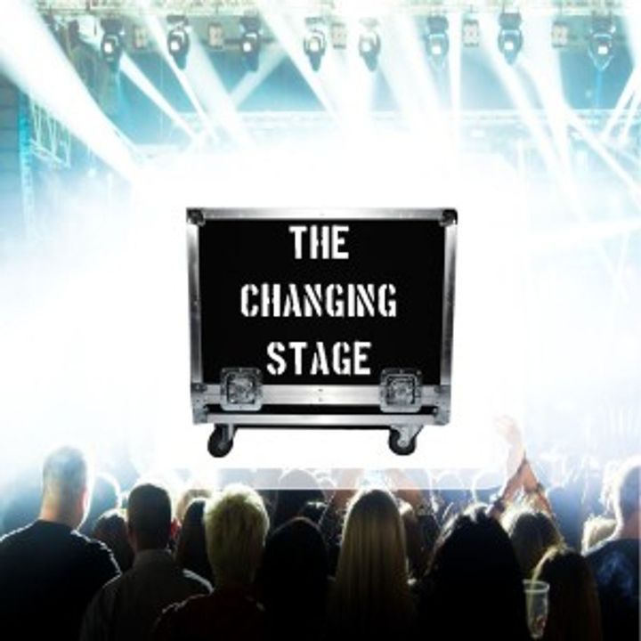 The Changing Stage
