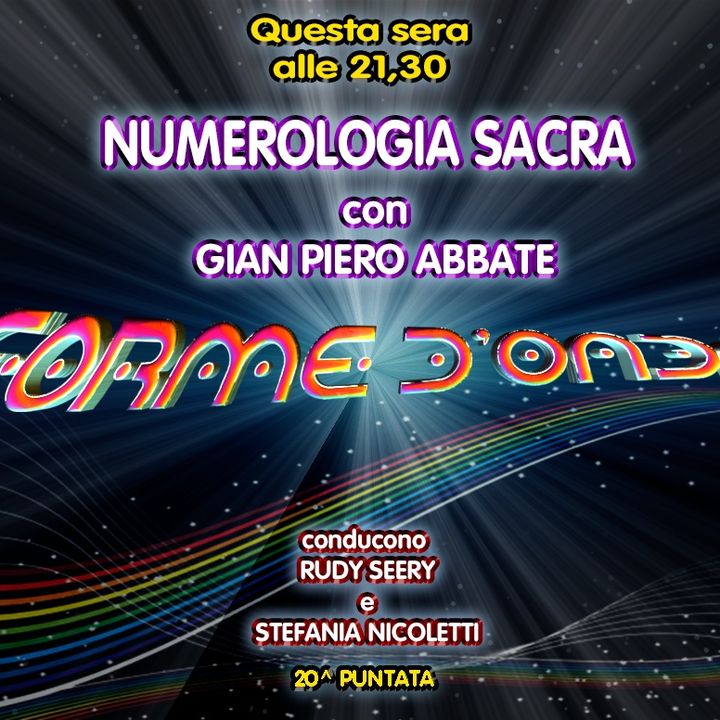 Forme d'Onda - Gian Piero Abbate - Numerologia Sacra - 07-03-2019