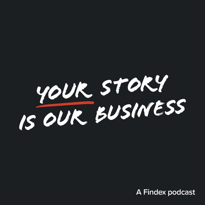 Your Story is Our Business