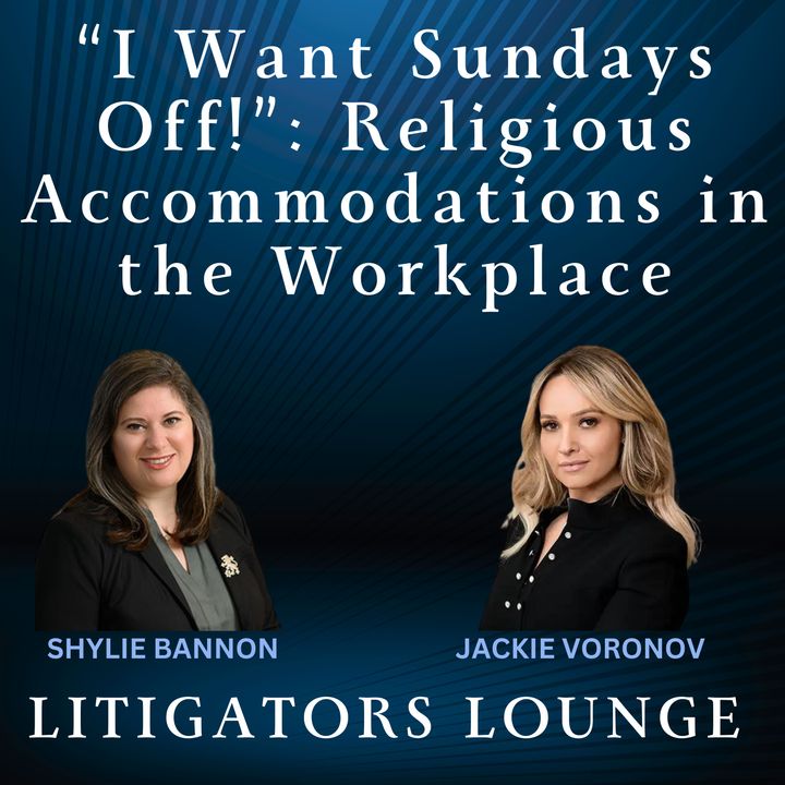 "I Want Sundays Off!":  Religious Accommodations in the Workplace