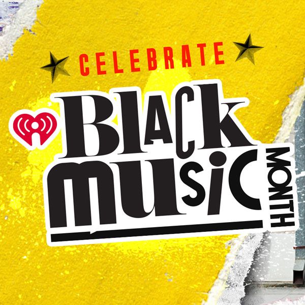 iHeartRadio Celebrates Black Music Month