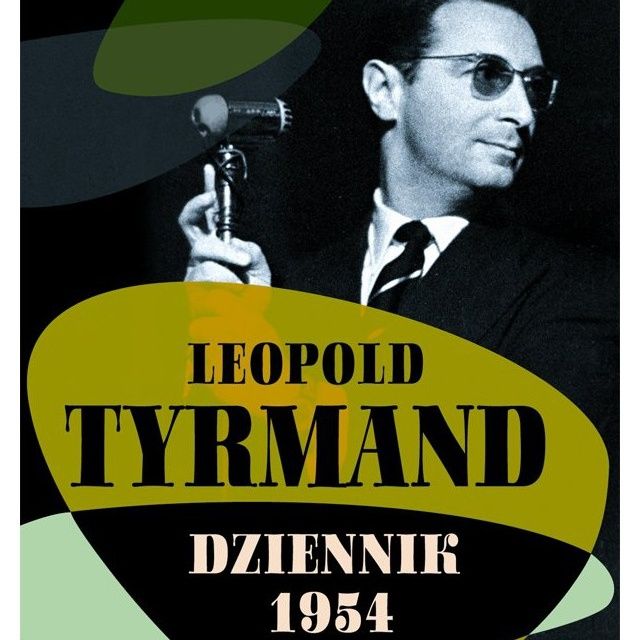 28. "Dziennik 1954" Leopold Tyrmand