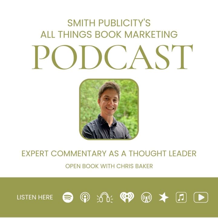 Expert Commentary as a Thought Leader: Open Book with Chris Baker