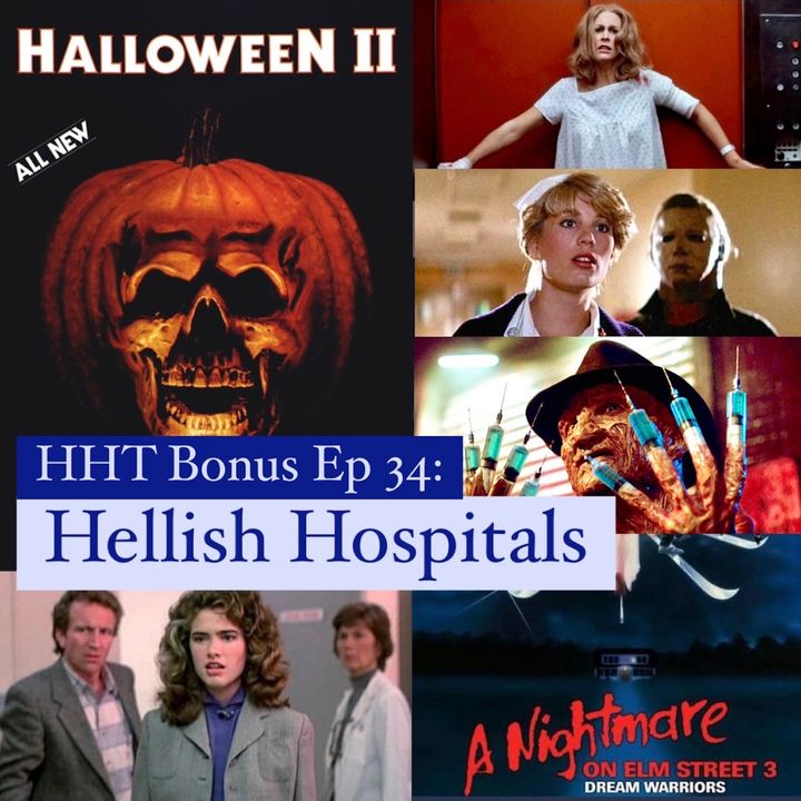 Bonus Episode: Hellish Hospitals (Patreon Clip)