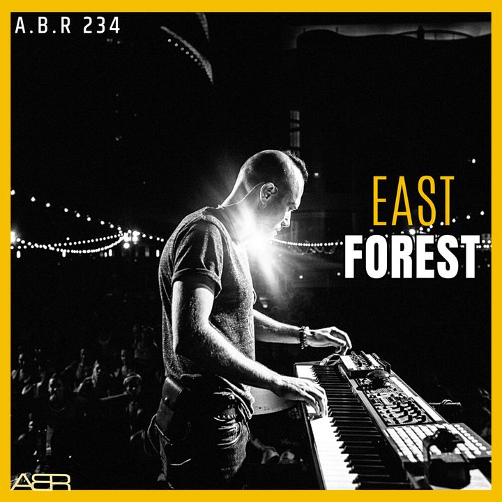 Airey Bros. Radio / East Forest / Ep 234 / Music / Creation / Expression / Music for Mushrooms / Ram Dass / Reworks / Resonance