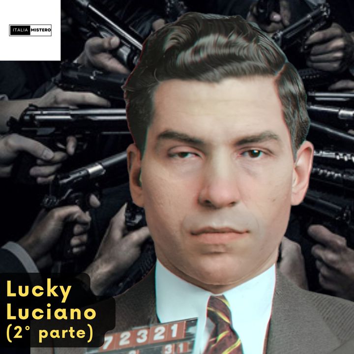 Drug Lords: Lucky Luciano (2° parte)