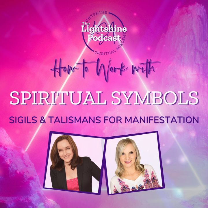 33: How to Work with Symbols Sigils and Talismans for Manifestation