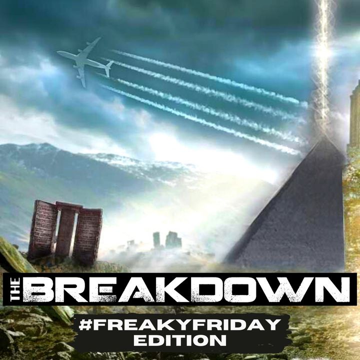 The Breakdown Freaky Friday Edition - 3/11/22