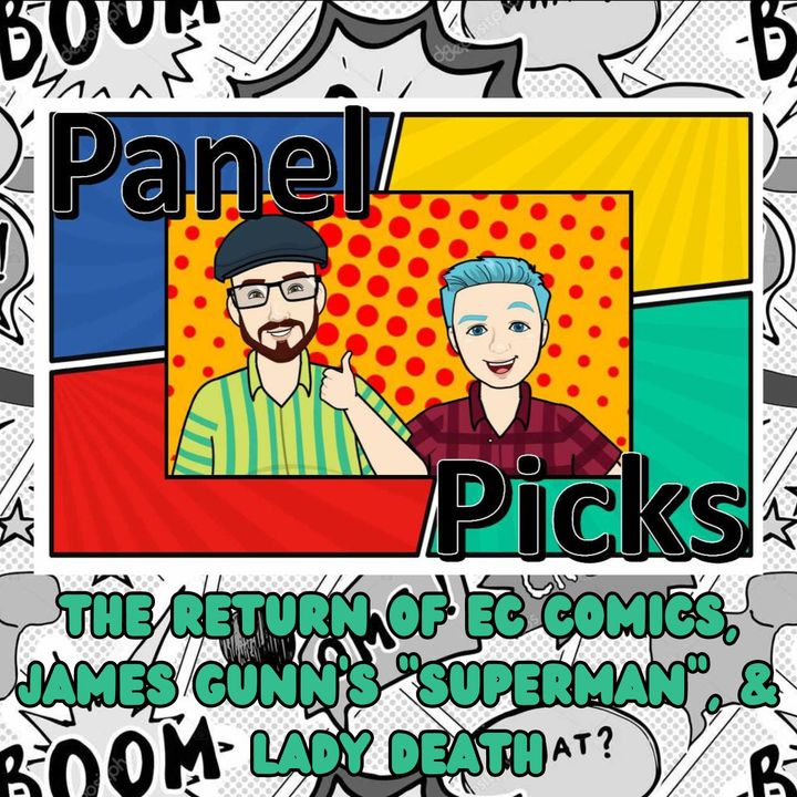 Issue 6: The Return of EC Comics, James Gunn’s “Superman,” & Lady Death