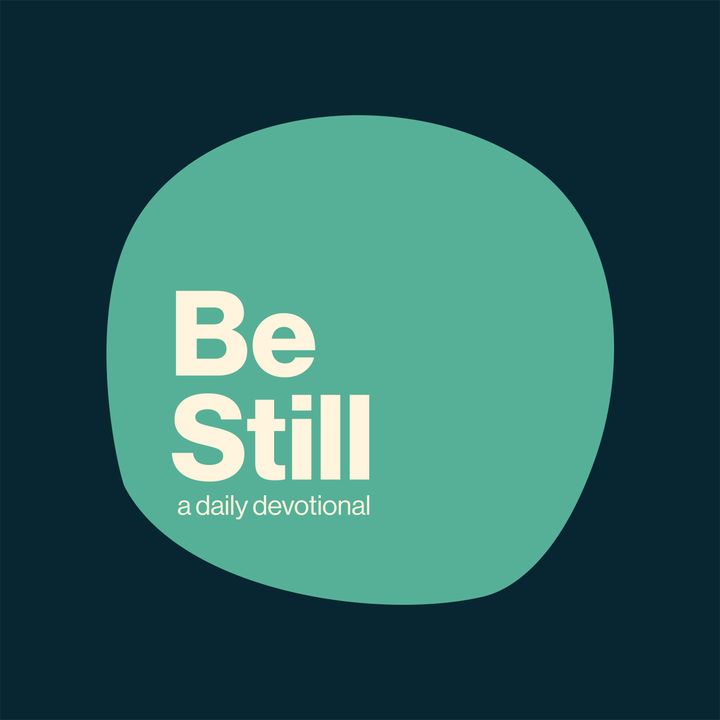 Be Still: Daily Devotional