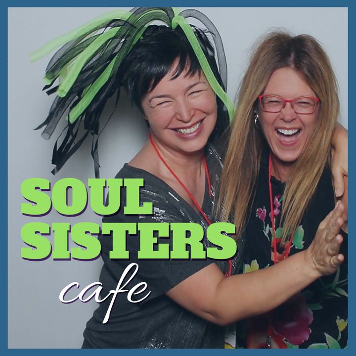 Soul Sisters Cafe Podcast