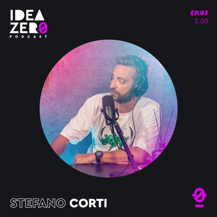 [S.03 EP.03] Iene in arresto con Stefano Corti | Idea Zero